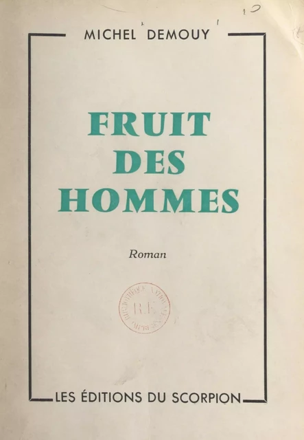 Fruit des hommes - Michel Demouy - FeniXX réédition numérique