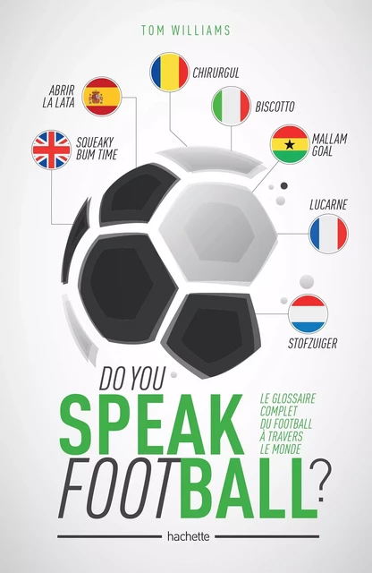 Do you speak Football ? - Tom Williams - Hachette Pratique