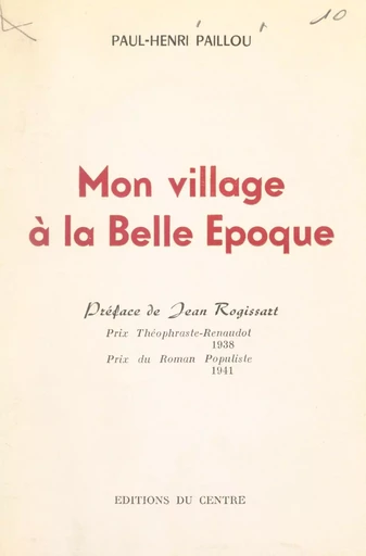 Mon village à la Belle Époque - Paul-Henri Paillou - FeniXX réédition numérique