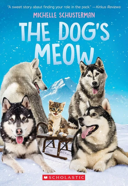 The Dog's Meow - Michelle Schusterman - Scholastic Inc.