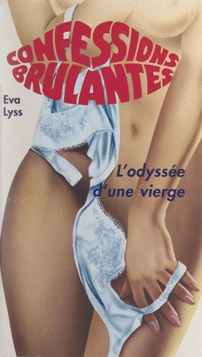 L'odyssée d'une vierge - Eva Lyss - FeniXX réédition numérique