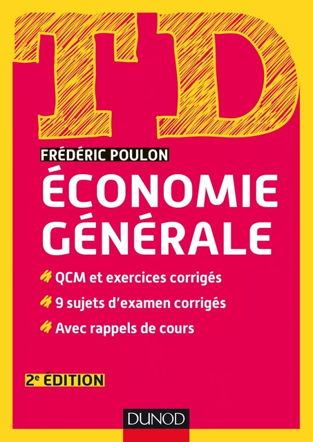 TD Economie générale - 2e édition - Frédéric Poulon - Dunod