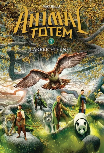 Animal totem : N° 7 - L'Arbre Éternel - Marie Lu - Scholastic Canada Ltd