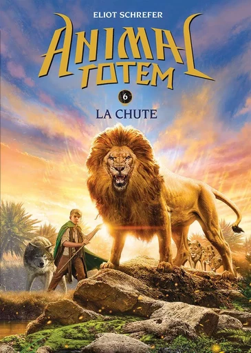 Animal totem : N° 6 - La chute - Eliot Schrefer - Scholastic Canada Ltd