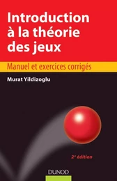 Introduction à la théorie des jeux - 2e édition