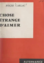 Chose étrange d'aimer