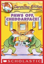 Paws Off, Cheddarface! (Geronimo Stilton #6)