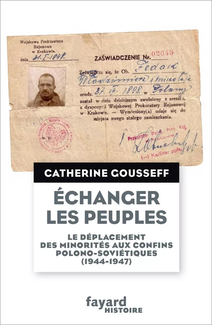 Échanger les peuples - Catherine Gousseff - Fayard