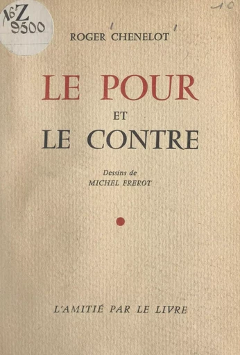 Le pour et le contre - Roger Chenelot - FeniXX réédition numérique