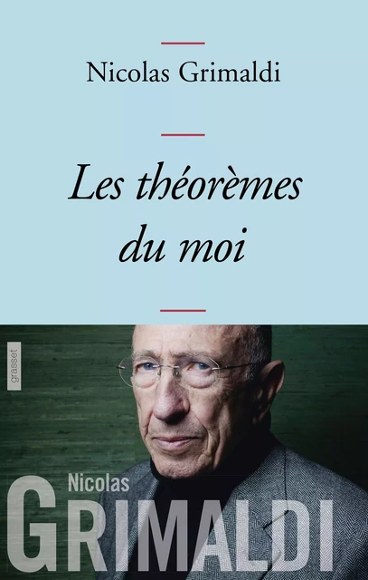 Les théorèmes du moi - Nicolas Grimaldi - Grasset