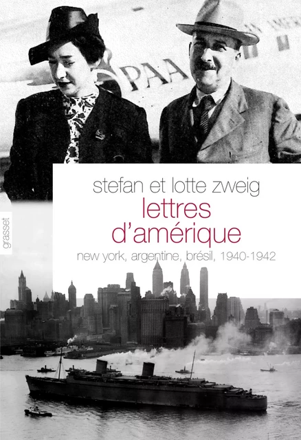 Lettres d'Amérique - Stefan Zweig, Lotte Zweig - Grasset