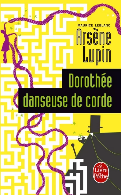 Dorothée danseuse de corde - Maurice Leblanc - Le Livre de Poche