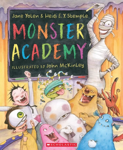 Monster Academy - Jane Yolen, Heidi E. Y. Stemple - Scholastic Inc.