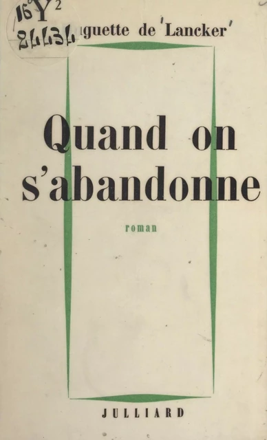 Quand on s'abandonne - Huguette de Lancker - FeniXX réédition numérique