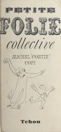 Petite folie collective - Michel Corvin - FeniXX réédition numérique