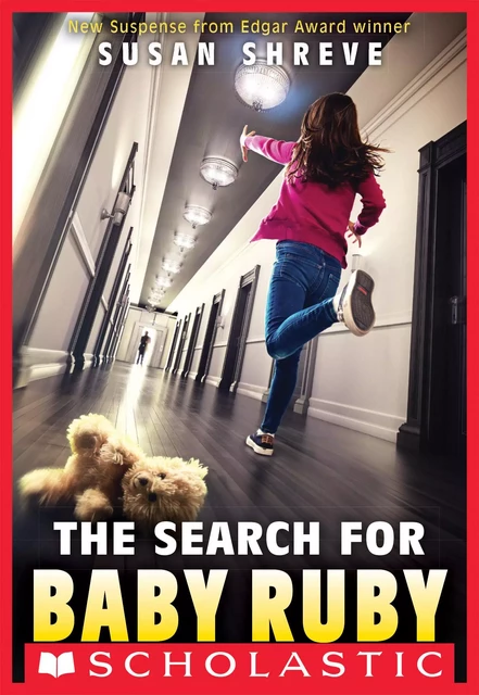 The Search for Baby Ruby - Susan Shreve - Scholastic Inc.