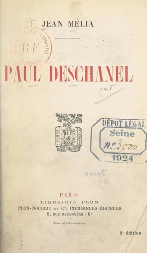 Paul Deschanel - Jean Mélia - FeniXX réédition numérique