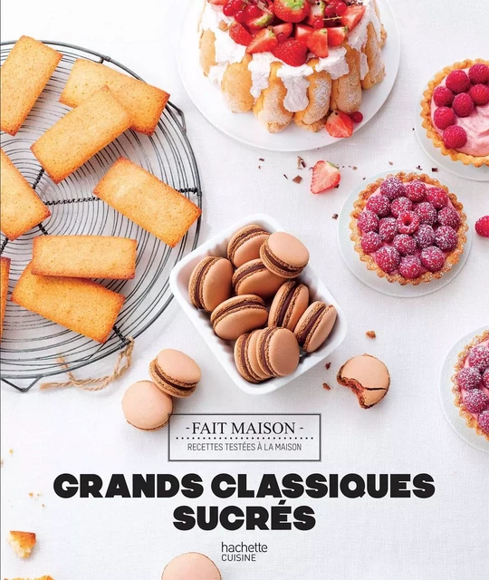 Grands classiques sucrés NED - Eva Harlé - Hachette Pratique