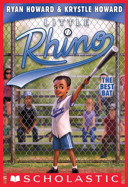 The Best Bat (Little Rhino #2) - Ryan Howard, Krystle Howard - Scholastic Inc.