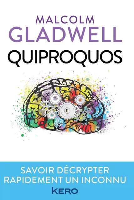 Quiproquos - Malcolm Gladwell - Kero