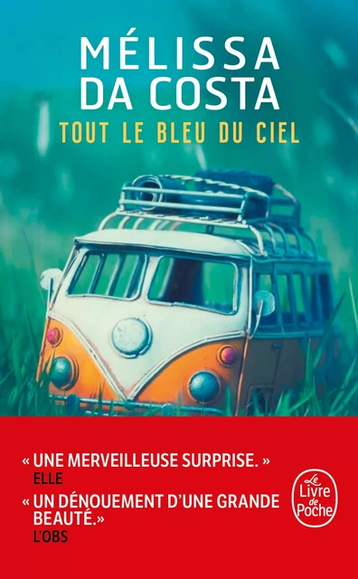 Tout le bleu du ciel - Melissa Da Costa - Le Livre de Poche