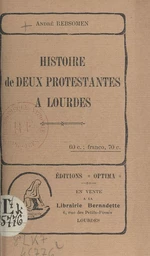 Histoire de deux Protestantes à Lourdes