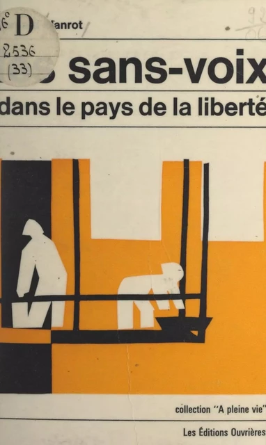 Les sans-voix dans le pays de la liberté - Bernard Hanrot - FeniXX réédition numérique