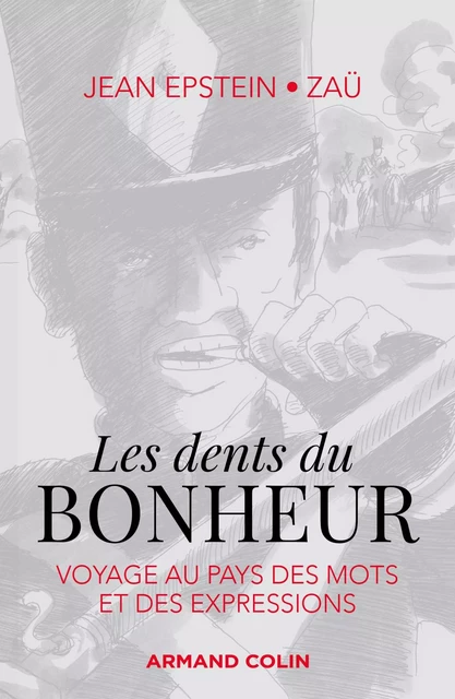 Les dents du bonheur - Jean Epstein - Armand Colin