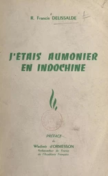 J'étais aumônier en Indochine