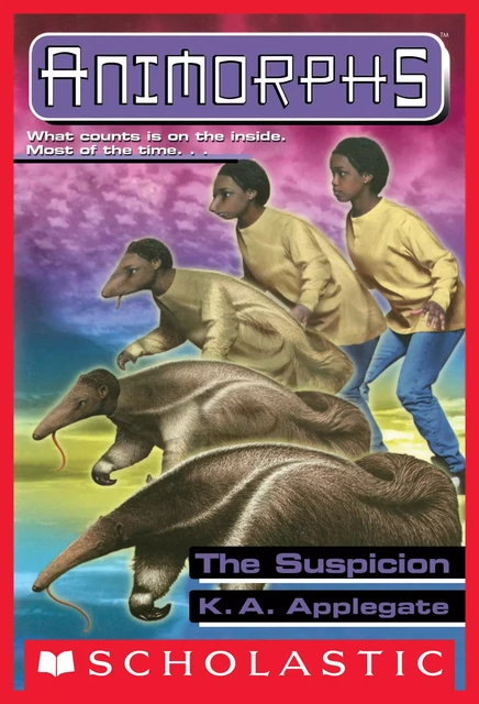 The Suspicion (Animorphs #24) - K. A. Applegate - Scholastic Inc.