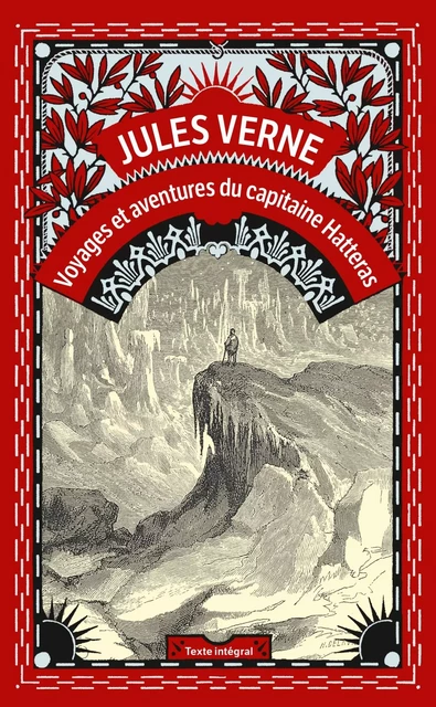 Les Aventures du Capitaine Hatteras - Jules Verne - Le Livre de Poche