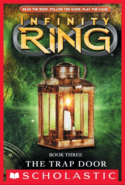 The Trap Door (Infinity Ring, Book 3) - Lisa McMann - Scholastic Inc.