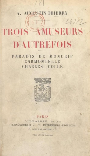 Trois amuseurs d'autrefois - A. Augustin-Thierry - FeniXX réédition numérique