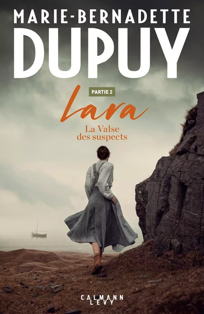 Lara Tome 2 - La Valse des suspects - Partie 1 - Marie-Bernadette Dupuy - Calmann-Lévy