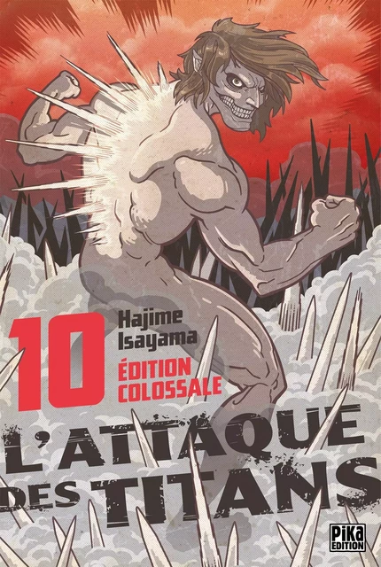 L'Attaque des Titans Edition Colossale T10 - Hajime Isayama - Pika