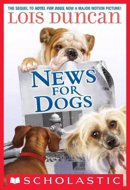 News For Dogs - Lois Duncan - Scholastic Inc.