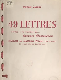 49 lettres écrites à la manière de Georges Clemenceau