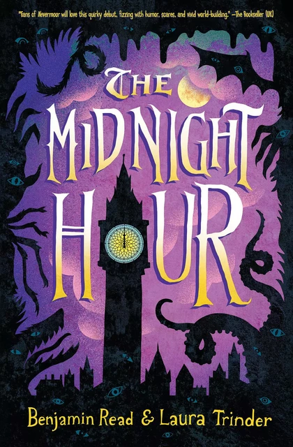 The Midnight Hour - Benjamin Read, Laura Trinder - Scholastic Inc.