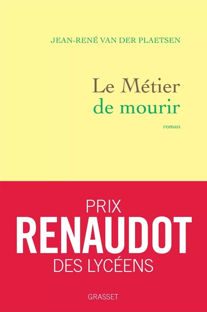 Le métier de mourir - Jean-René Van der Plaetsen - Grasset