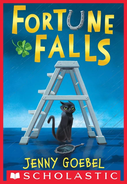 Fortune Falls - Jenny Goebel - Scholastic Inc.