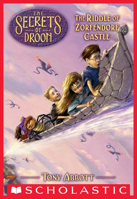 The Riddle of Zorfendorf Castle (The Secrets of Droon #25) - Tony Abbott - Scholastic Inc.