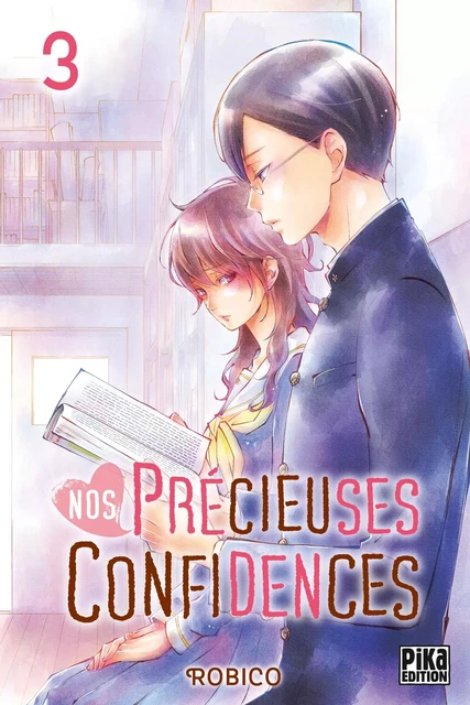 Nos précieuses confidences T03 -  Robico - Pika