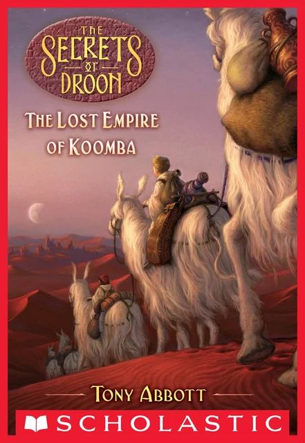 The Lost Empire of Koomba (The Secrets of Droon #35) - Tony Abbott - Scholastic Inc.