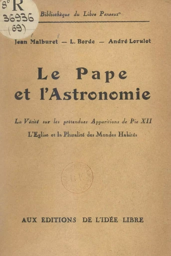 Le Pape et l'astronomie - Lucien Borde, André Lorulot, Jean Malburet - FeniXX réédition numérique