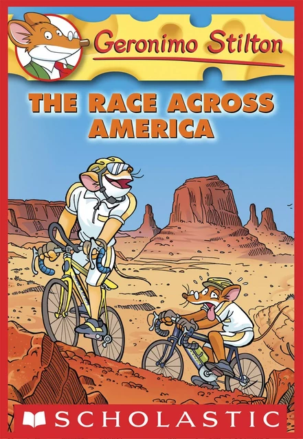 The Race Across America (Geronimo Stilton #37) - Geronimo Stilton - Scholastic Inc.