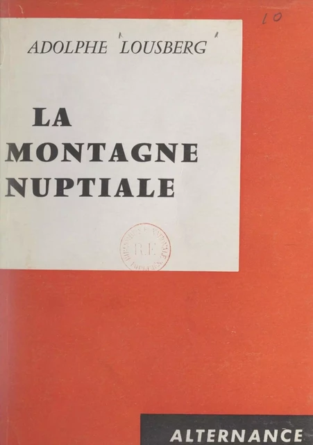 La montagne nuptiale - Adolphe Lousberg - FeniXX réédition numérique