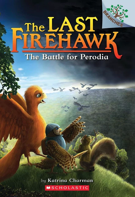 The Battle for Perodia: A Branches Book (The Last Firehawk #6) - Katrina Charman - Scholastic Inc.