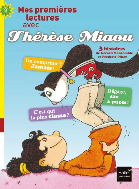 Moi, Thérèse Miaou - compilation de 2 histoires de Thérèse Miaou CP/CE1 6/7 ans - Gérard Moncomble - Hatier Jeunesse