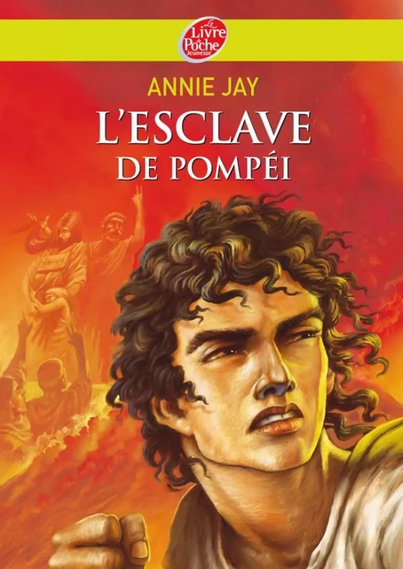 L'esclave de Pompéi - Annie Jay, Thierry Ségur - Livre de Poche Jeunesse