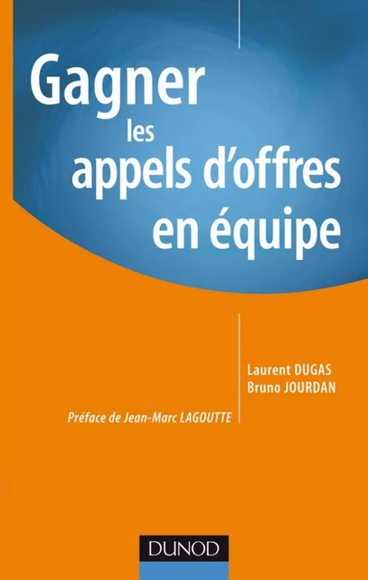 Gagnez vos appels d'offres en équipe - Laurent Dugas, Bruno Jourdan - Dunod